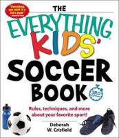 The Everything Kids' Soccer Book