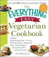 The Everything Easy Vegetarian Cookbook