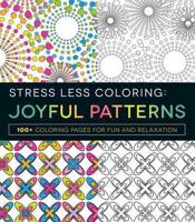 Stress Less Coloring - Joyful Patterns
