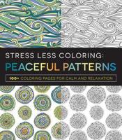 Stress Less Coloring - Peaceful Patterns