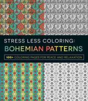 Stress Less Coloring - Bohemian Patterns