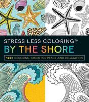 Stress Less Coloring - By the Shore