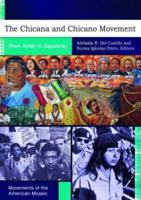 The Chicana and Chicano Movement