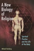 A New Biology of Religion