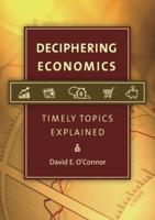 Deciphering Economics: Timely Topics Explained