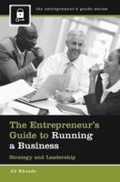 The Entrepreneur's Guide to Running a Business: Strategy and Leadership