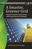 A Smarter, Greener Grid: Forging Environmental Progress through Smart Energy Policies and Technologies