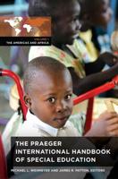 The Praeger International Handbook of Special Education