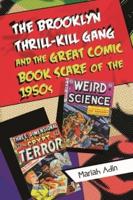 The Brooklyn Thrill-Kill Gang and the Great Comic Book Scare of the 1950s