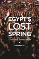 Egypt's Lost Spring: Causes and Consequences