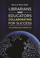 Librarians and Educators Collaborating for Success: The International Perspective