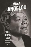 Maya Angelou: The Iconic Self