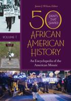 50 Events That Shaped African American History
