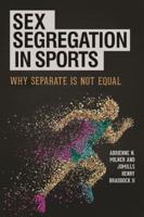 Sex Segregation in Sports: Why Separate Is Not Equal