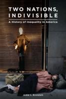 Two Nations, Indivisible: A History of Inequality in America