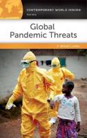 Global Pandemic Threats: A Reference Handbook