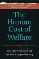 The Human Cost of Welfare: How the System Hurts the People It's Supposed to Help