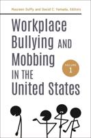 Workplace Bullying and Mobbing in the United States