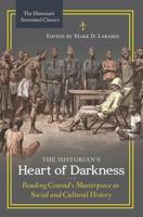 The Historian's Heart of Darkness: Reading Conrad's Masterpiece as Social and Cultural History