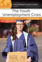 The Youth Unemployment Crisis: A Reference Handbook