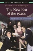 The New Era of the 1920s: Key Themes and Documents