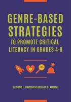 Genre-Based Strategies to Promote Critical Literacy in Grades 4â€"8