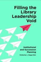 Filling the Library Leadership Void