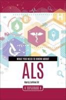 What You Need to Know about ALS