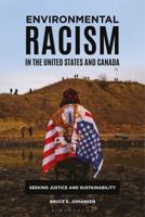Environmental Racism in the United States and Canada: Seeking Justice and Sustainability