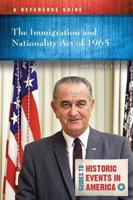 The Immigration and Nationality Act of 1965: A Reference Guide