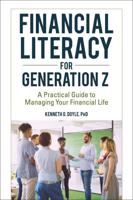 Financial Literacy for Generation Z: A Practical Guide to Managing Your Financial Life