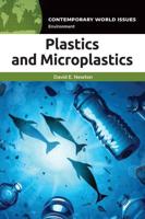 Plastics and Microplastics: A Reference Handbook