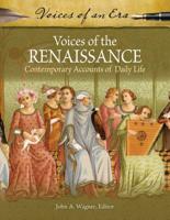 Voices of the Renaissance: Contemporary Accounts of Daily Life