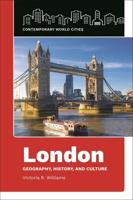 London: Geography, History, and Culture