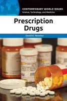 Prescription Drugs: A Reference Handbook
