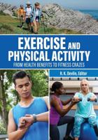 Exercise and Physical Activity: From Health Benefits to Fitness Crazes