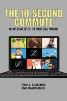 The 10-Second Commute: New Realities of Virtual Work