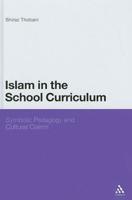 Islam in the School Curriculum: Symbolic Pedagogy and Cultural Claims