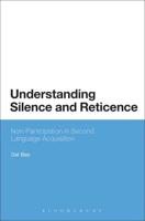 Understanding Silence and Reticence: Ways of Participating in Second Language Acquisition