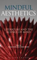 Mindful Aesthetics: Literature and the Science of Mind