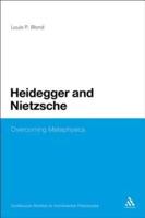 Heidegger and Nietzsche: Overcoming Metaphysics