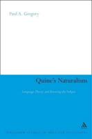 Quine's Naturalism: Language, Theory and the Knowing Subject