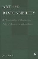 Art and Responsibility: A Phenomenology of the Diverging Paths of Rosenzweig and Heidegger
