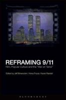 Reframing 9/11: Film, Popular Culture and the "War on Terror"