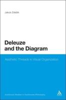 Deleuze and the Diagram: Aesthetic Threads in Visual Organization