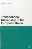 Transnational Citizenship in the European Union: Past, Present, and Future