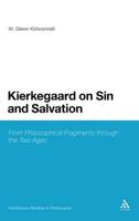 Kierkegaard on Sin and Salvation: From Philosophical Fragments Through the Two Ages