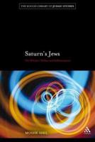 Saturn's Jews: On the Witches' Sabbat and Sabbateanism