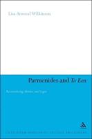Parmenides and to Eon: Reconsidering Muthos and Logos
