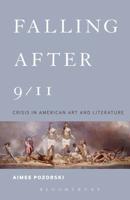 Falling After 9/11: Crisis in American Art and Literature